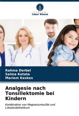 Analgesie nach Tonsillektomie bei Kindern