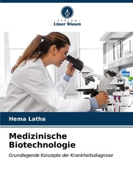 Medizinische Biotechnologie