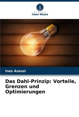 Das Dahl-Prinzip: Vorteile, Grenzen und Optimierungen
