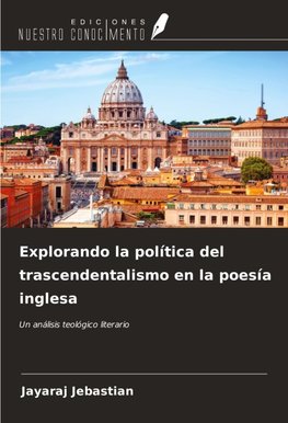 Explorando la política del trascendentalismo en la poesía inglesa