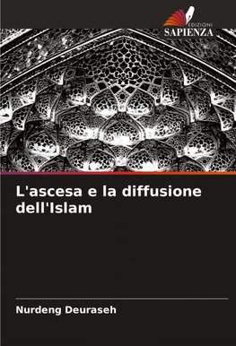 L'ascesa e la diffusione dell'Islam