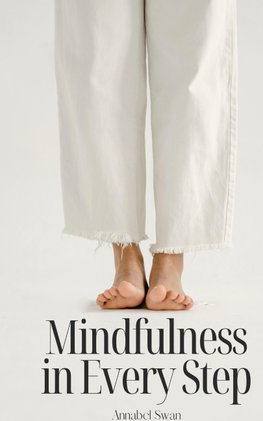 Mindfulness in Every Step