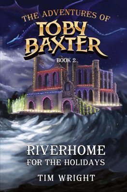 The Adventures of Toby Baxter Book 2