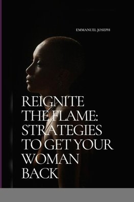 Reignite the Flame