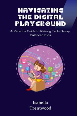 Navigating the Digital Playground