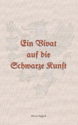 Ein Vivat auf die Schwarze Kunst