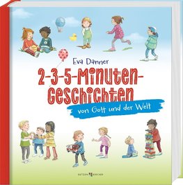 2-3-5-Minuten-Geschichten von Gott und der Welt