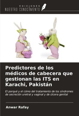 Predictores de los médicos de cabecera que gestionan las ITS en Karachi, Pakistán