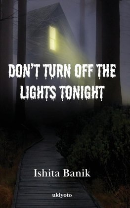 Don't Turn off the Lights Tonight