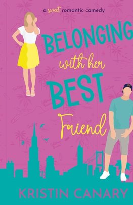 Belonging With Her Best Friend