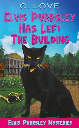Elvis Purrsley Has Left the Building