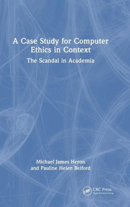 A Case Study for Computer Ethics in Context