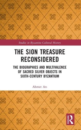 The Sion Treasure Reconsidered