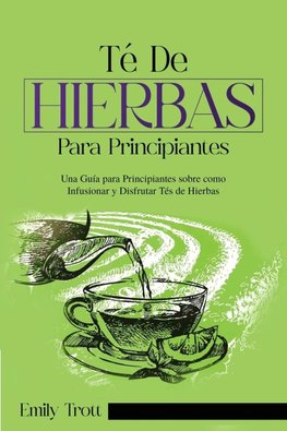 Té De  Hierbas  para principiantes