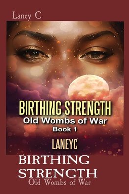 BIRTHING STRENGTH