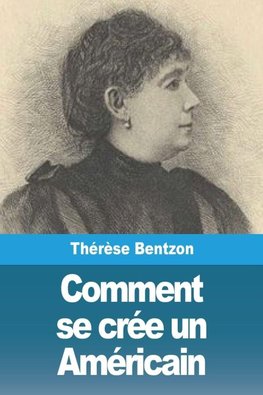 Comment se crée un Américain