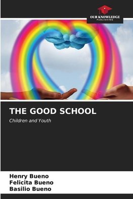 THE GOOD SCHOOL