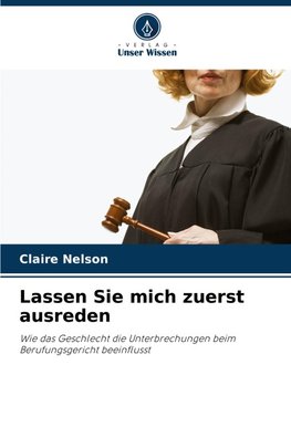 Lassen Sie mich zuerst ausreden