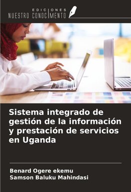 Sistema integrado de gestión de la información y prestación de servicios en Uganda