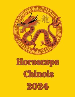 Horoscope  Chinois 2024