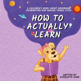 How to Actually Learn