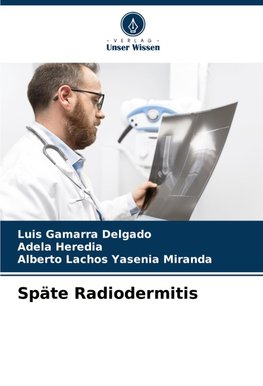 Späte Radiodermitis