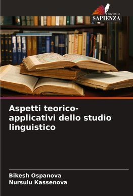 Aspetti teorico-applicativi dello studio linguistico