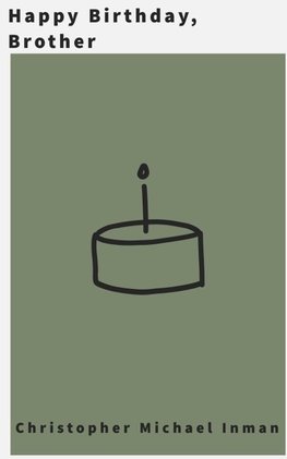 Happy Birthday, Brother