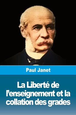 La Liberté de l'enseignement et la collation des grades