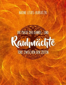 Die Magie der Dunkel- und Rauhnächte
