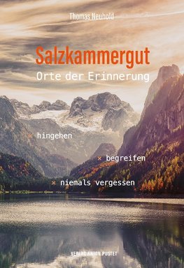 Salzkammergut - Orte der Erinnerung