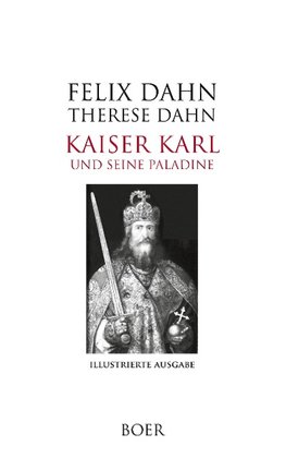 Kaiser Karl und seine Paladine