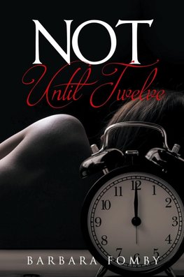 Not Until Twelve