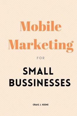 Mobile Marketing for Small Businesses