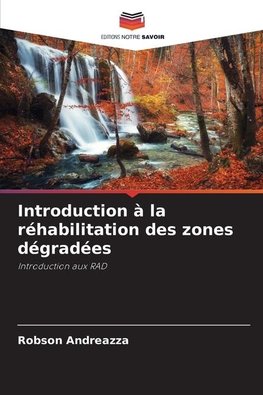 Introduction à la réhabilitation des zones dégradées