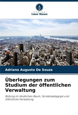 Überlegungen zum Studium der öffentlichen Verwaltung