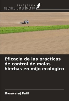 Eficacia de las prácticas de control de malas hierbas en mijo ecológico