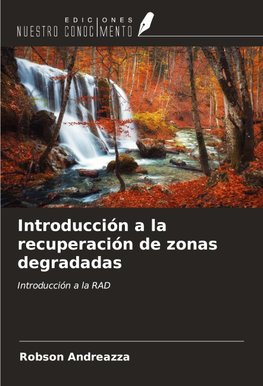 Introducción a la recuperación de zonas degradadas