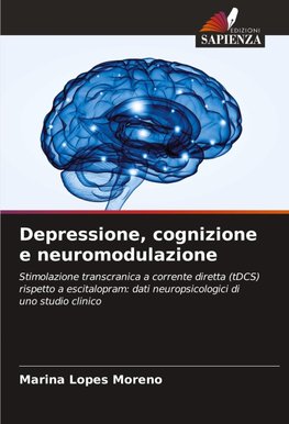 Depressione, cognizione e neuromodulazione