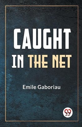 Caught In The Net