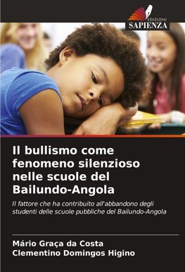 Il bullismo come fenomeno silenzioso nelle scuole del Bailundo-Angola