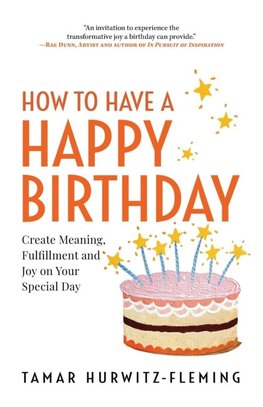 How to Have a Happy Birthday