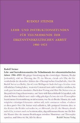 Lehrstunden für Teilnehmende der erkenntniskultischen Arbeit 1906 - 1924