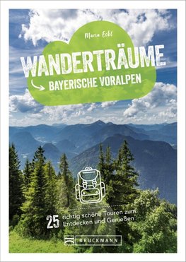 Wanderträume Bayerische Voralpen