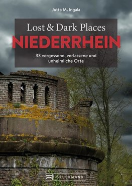 Lost & Dark Places Niederrhein
