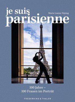 Zeitgeschichte Paris - Je suis Parisienne