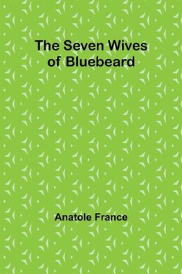 The Seven Wives of Bluebeard