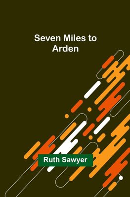 Seven Miles to Arden