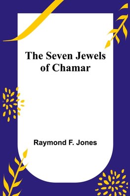 The Seven Jewels of Chamar