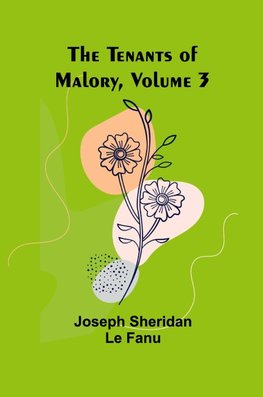 The Tenants of Malory, Volume 3